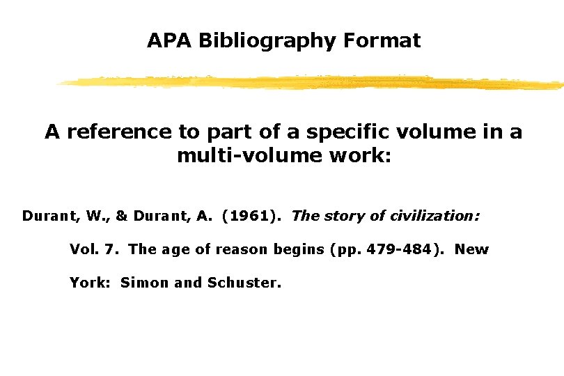 APA Bibliography Format A reference to part of a specific volume in a multi-volume APA Bibliography Format A reference to part of a specific volume in a multi-volume