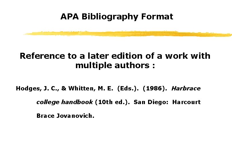 APA Bibliography Format Reference to a later edition of a work with multiple authors APA Bibliography Format Reference to a later edition of a work with multiple authors