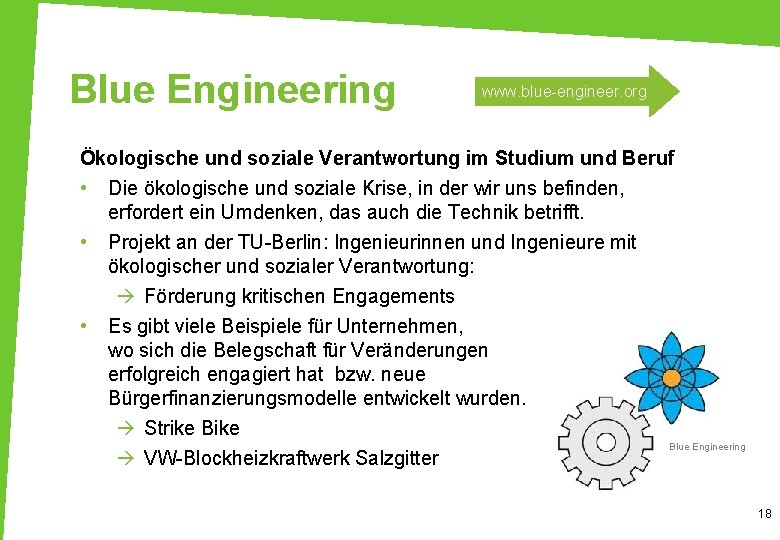 Blue Engineering www. blue-engineer. org Ökologische und soziale Verantwortung im Studium und Beruf •