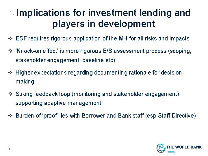 Implications for investment lending and players in development v ESF requires rigorous application of