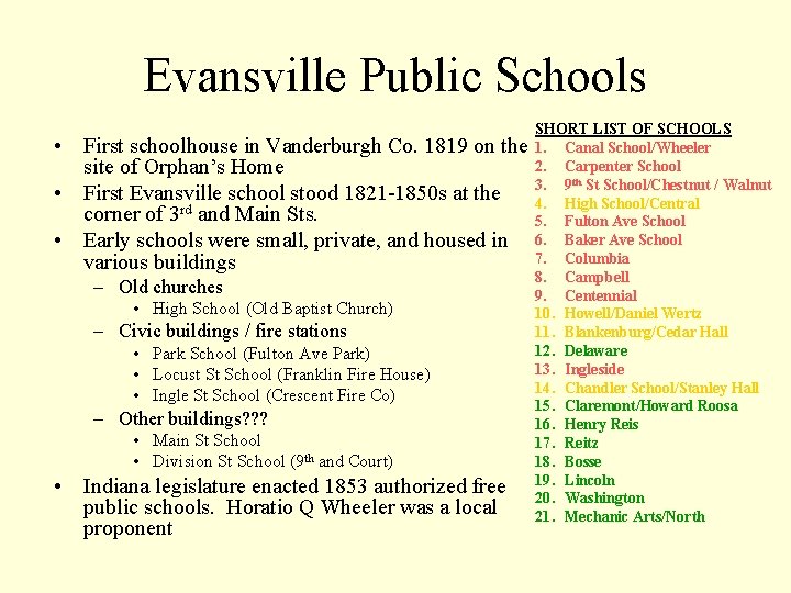 Evansville Public Schools • First schoolhouse in Vanderburgh Co. 1819 on the site of