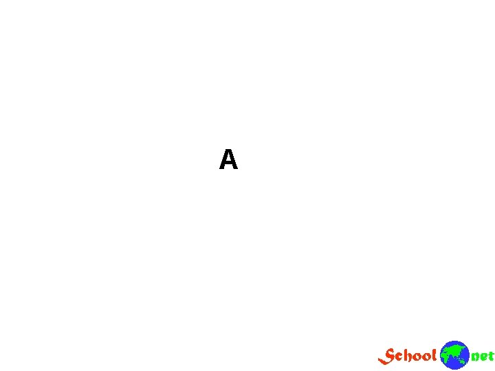 A 