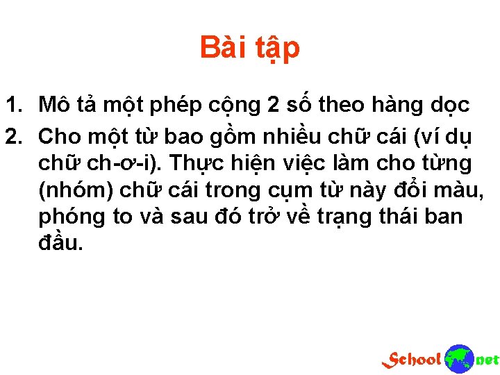 Bài tập 1. Mô tả một phép cộng 2 số theo hàng dọc 2.