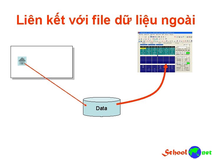 Liên kết với file dữ liệu ngoài Data 