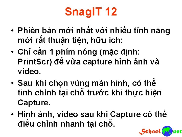 Snag. IT 12 • Phiên bản mới nhất với nhiều tính năng mới rất