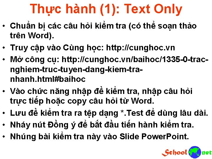 Thực hành (1): Text Only • Chuẩn bị các câu hỏi kiểm tra (có