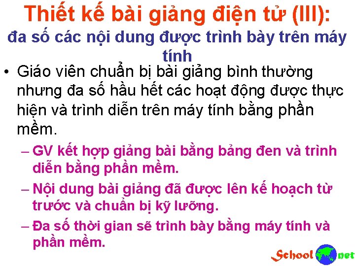 Thiết kế bài giảng điện tử (III): đa số các nội dung được trình