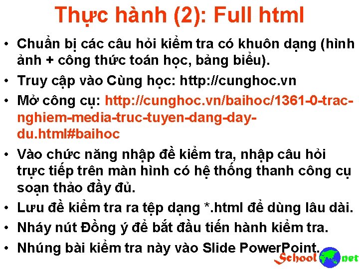 Thực hành (2): Full html • Chuẩn bị các câu hỏi kiểm tra có