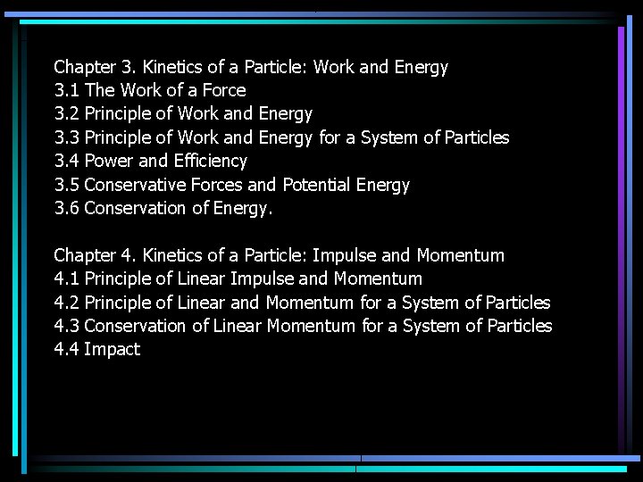 Chapter 3. Kinetics of a Particle: Work and Energy 3. 1 The Work of