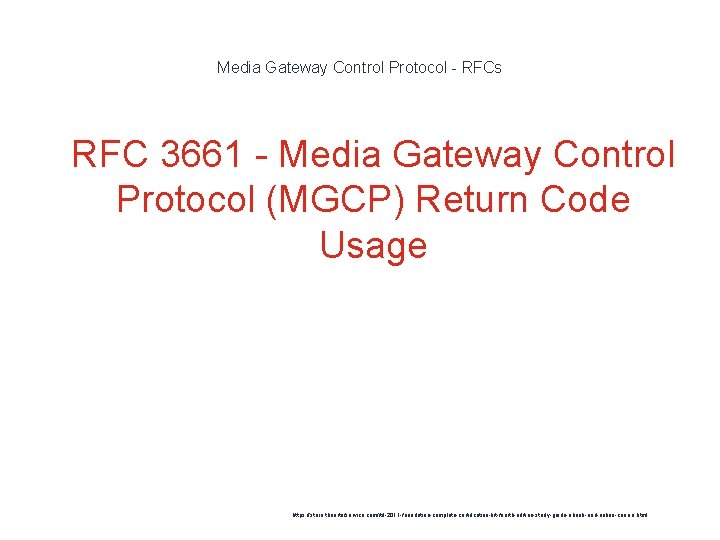 Media Gateway Control Protocol - RFCs 1 RFC 3661 - Media Gateway Control Protocol