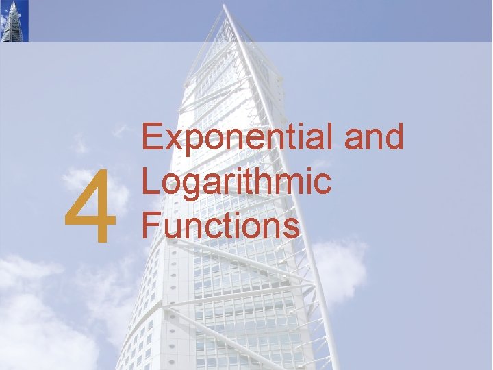 4 Exponential and Logarithmic Functions 