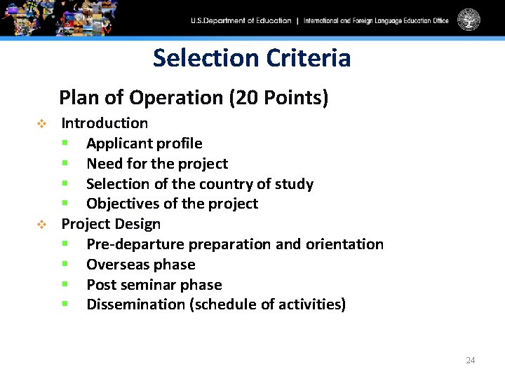Selection Criteria Plan of Operation (20 Points) v v Introduction § Applicant profile §