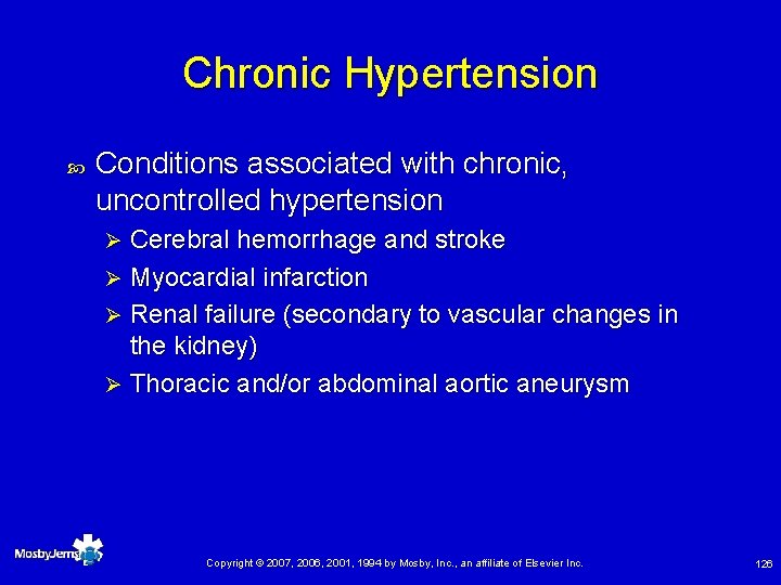 Chronic Hypertension Conditions associated with chronic, uncontrolled hypertension Cerebral hemorrhage and stroke Ø Myocardial