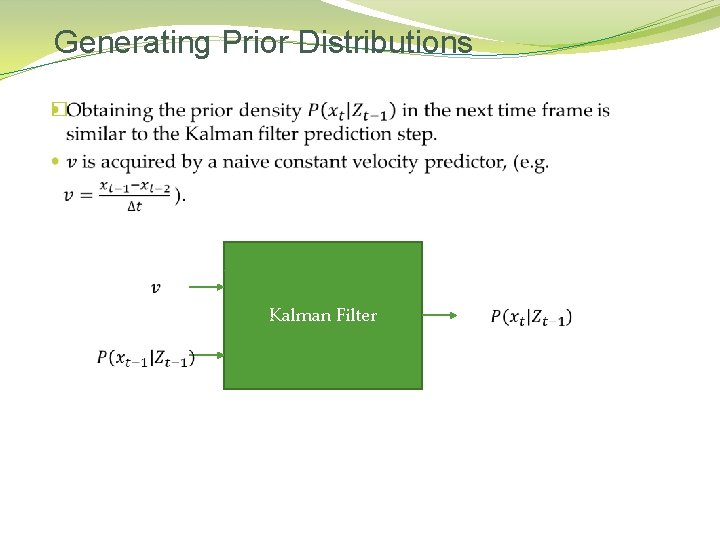 Generating Prior Distributions � Kalman Filter 