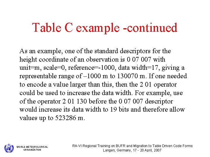 Table C example -continued As an example, one of the standard descriptors for the