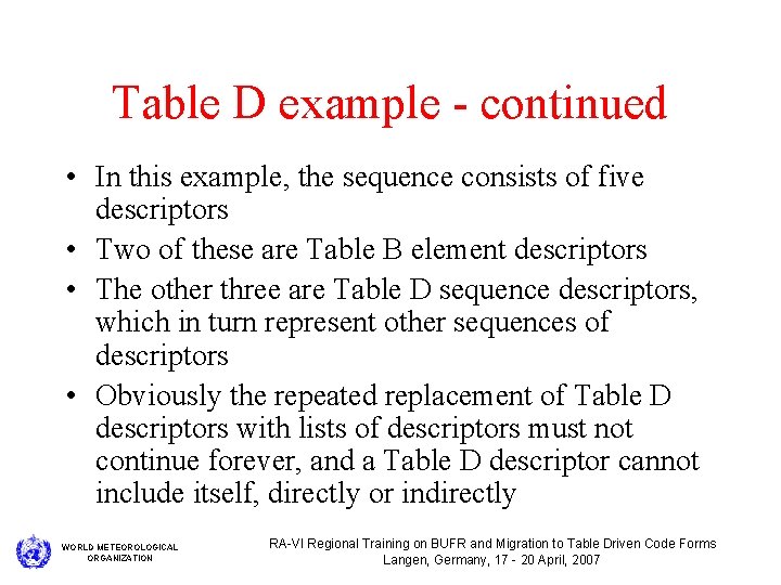 Table D example - continued • In this example, the sequence consists of five