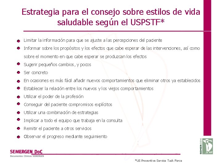 Estrategia para el consejo sobre estilos de vida saludable según el USPSTF* Limitar la