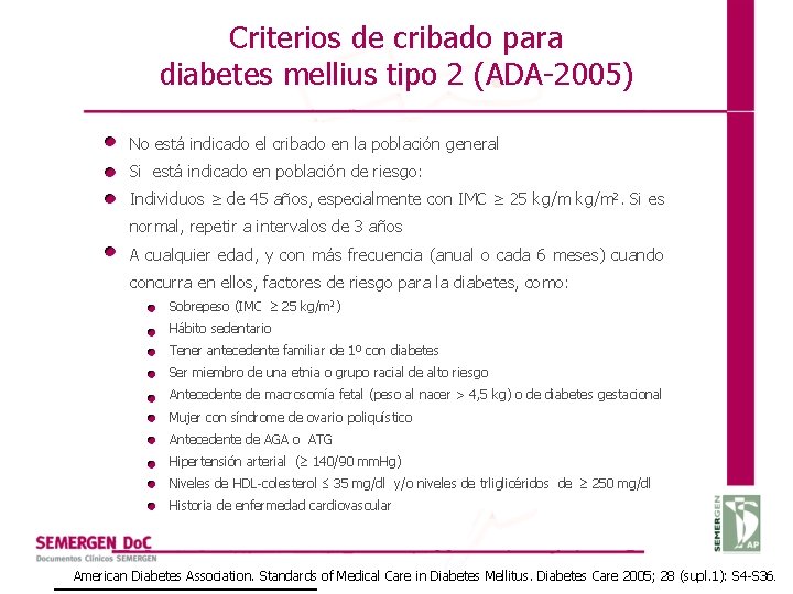 Criterios de cribado para diabetes mellius tipo 2 (ADA-2005) No está indicado el cribado