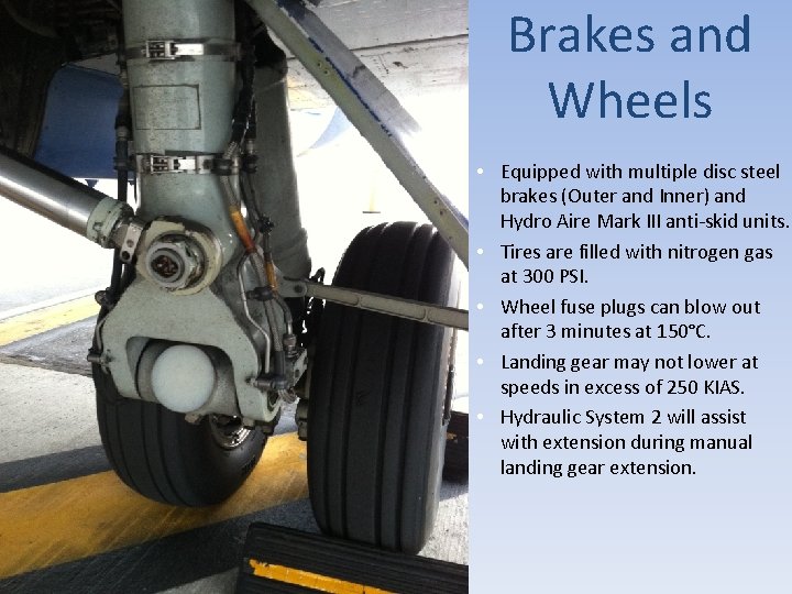 Brakes and Wheels • Equipped with multiple disc steel brakes (Outer and Inner) and