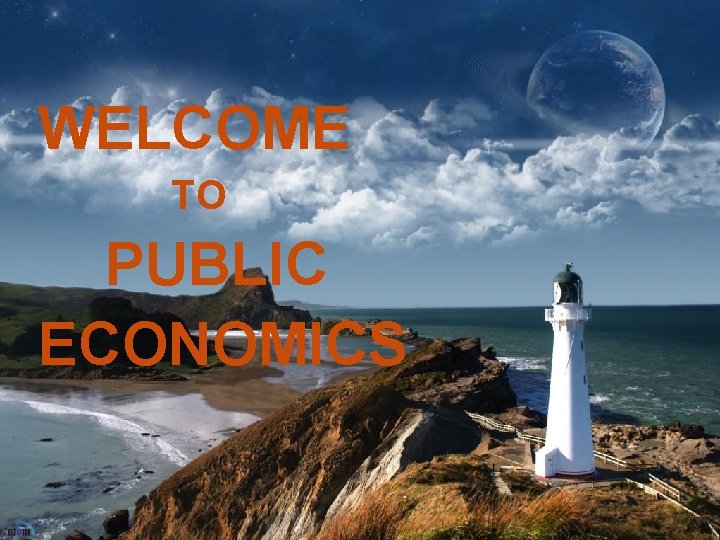 WELCOME TO PUBLIC ECONOMICS 