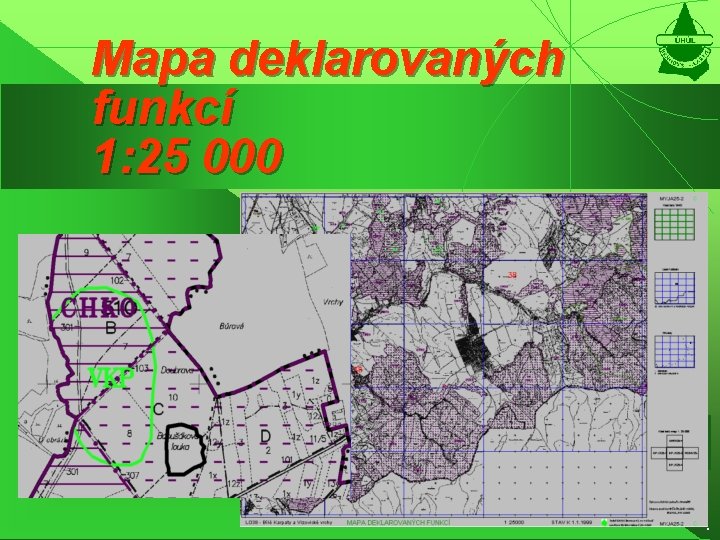 Mapa deklarovaných funkcí 1: 25 000 . 