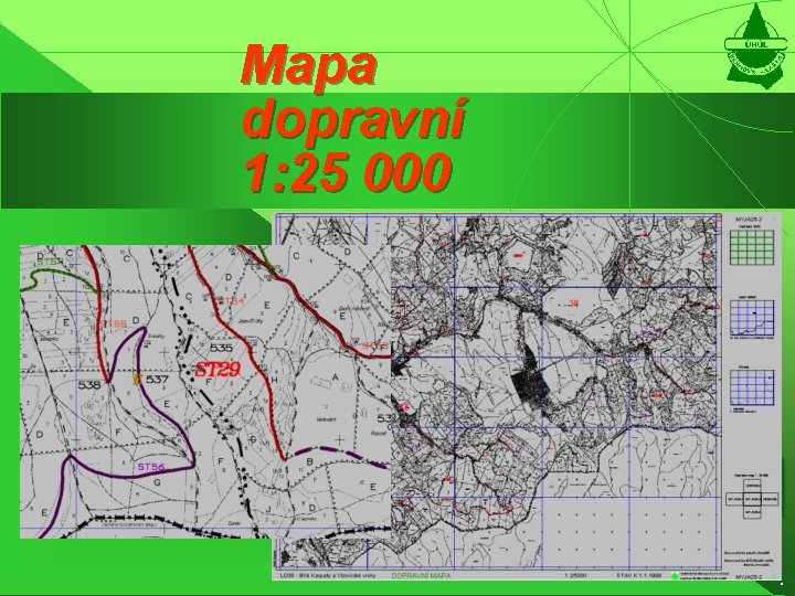 Mapa dopravní 1: 25 000 . 