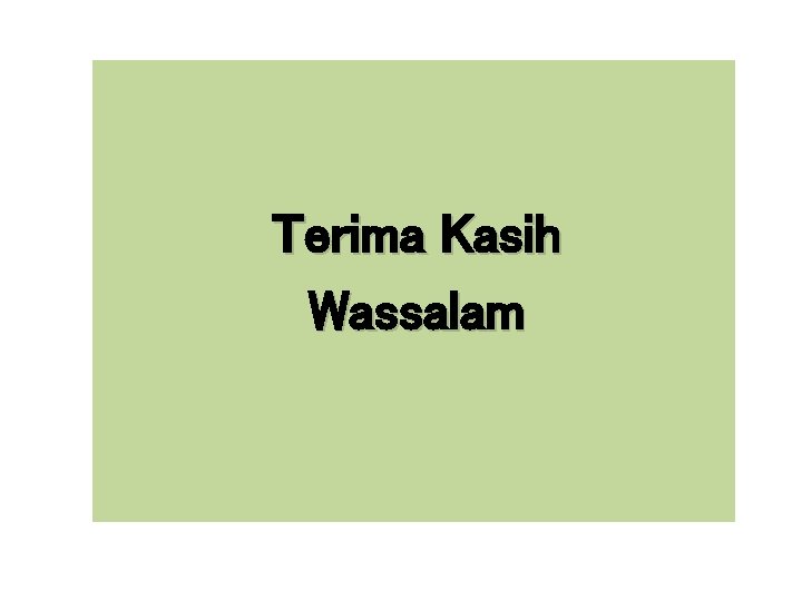 Terima Kasih Wassalam 