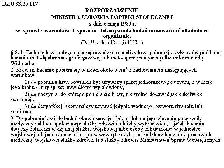 Dz. U. 83. 25. 117 ROZPORZĄDZENIE MINISTRA ZDROWIA I OPIEKI SPOŁECZNEJ z dnia 6