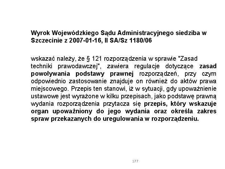  Wyrok Wojewódzkiego Sądu Administracyjnego siedziba w Szczecinie z 2007 -01 -16, II SA/Sz
