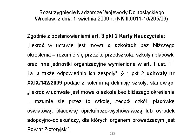 Rozstrzygnięcie Nadzorcze Wojewody Dolnośląskiego Wrocław, z dnia 1 kwietnia 2009 r. (NK. II. 0911