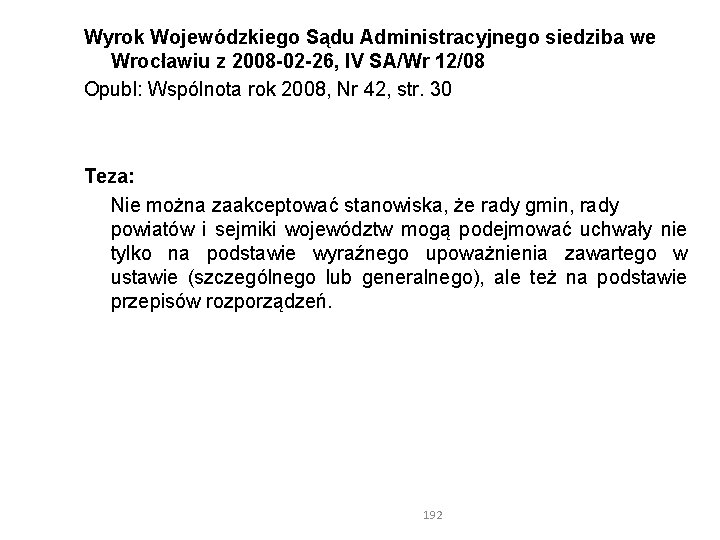 Wyrok Wojewódzkiego Sądu Administracyjnego siedziba we Wrocławiu z 2008 -02 -26, IV SA/Wr 12/08