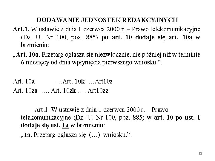 DODAWANIE JEDNOSTEK REDAKCYJNYCH Art. 1. W ustawie z dnia 1 czerwca 2000 r. –