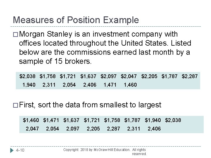 Measures of Position Example � Morgan Stanley is an investment company with offices located