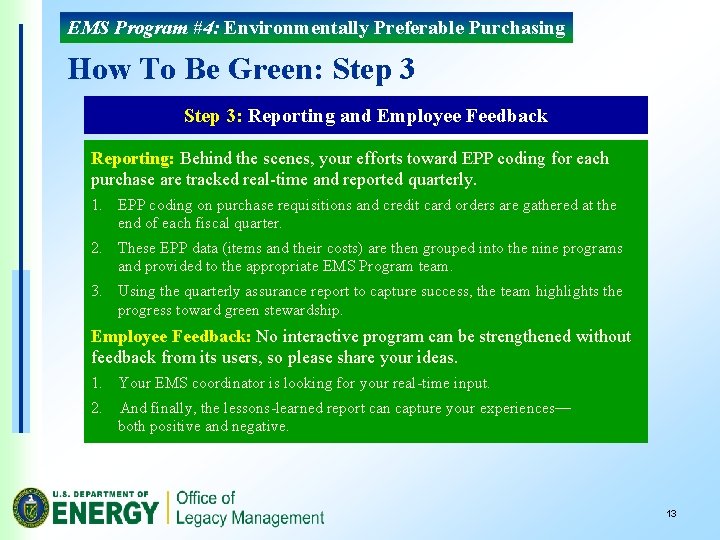 EMS Program #4: Environmentally Preferable Purchasing How To Be Green: Step 3: Reporting and