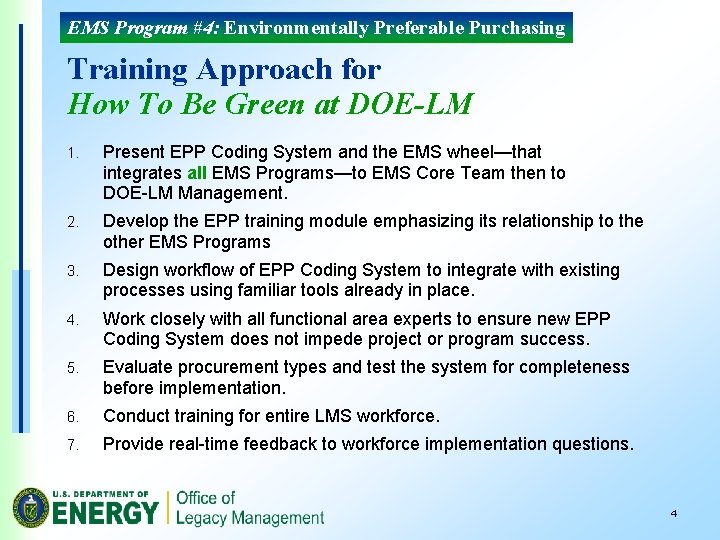 EMS Program #4: Environmentally Preferable Purchasing Training Approach for How To Be Green at