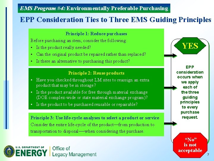 EMS Program #4: Environmentally Preferable Purchasing EPP Consideration Ties to Three EMS Guiding Principles
