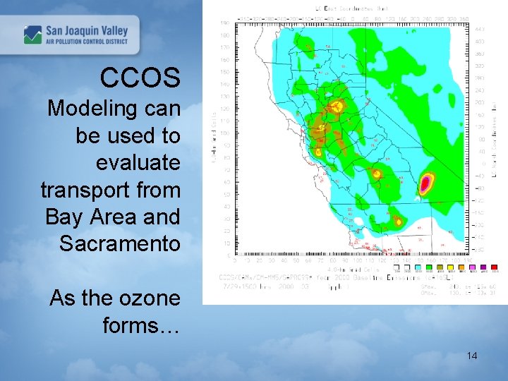 CCOS Modeling can be used to evaluate transport from Bay Area and Sacramento As