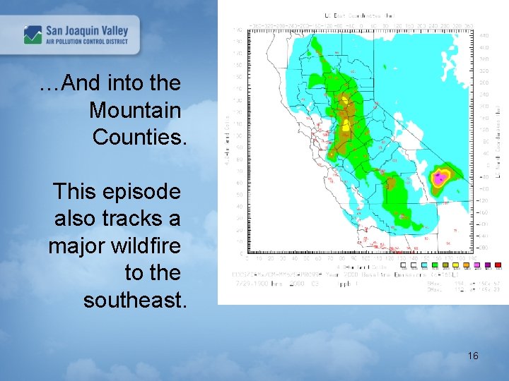 …And into the Mountain Counties. This episode also tracks a major wildfire to the