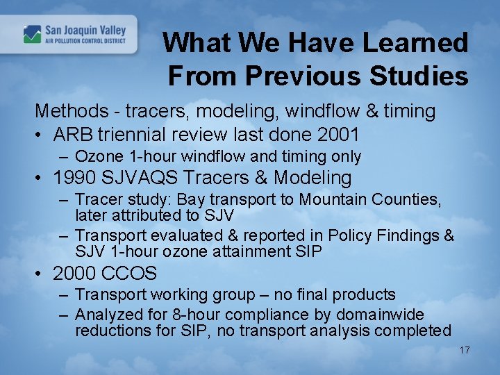 What We Have Learned From Previous Studies Methods - tracers, modeling, windflow & timing