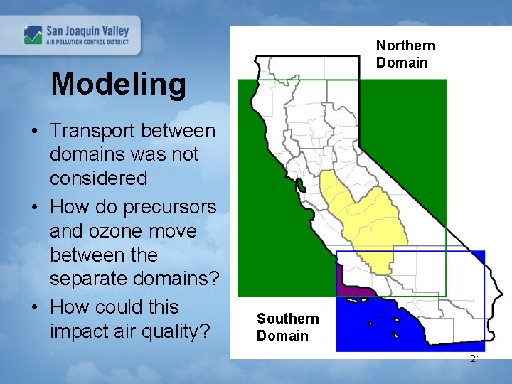 Northern Domain Modeling • Transport between domains was not considered • How do precursors
