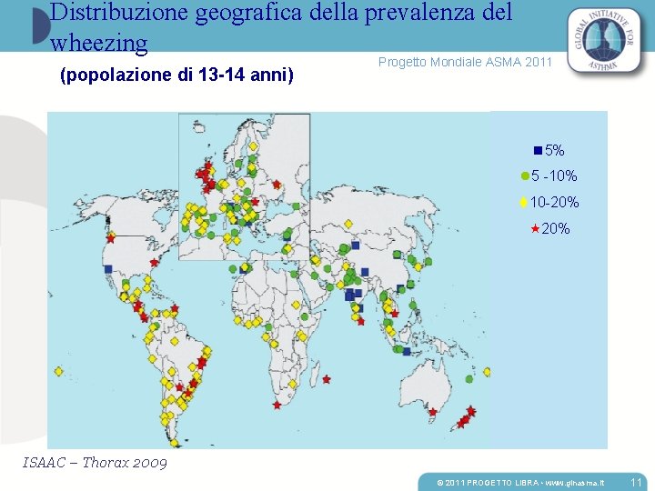 Distribuzione geografica della prevalenza del wheezing (popolazione di 13 -14 anni) Progetto Mondiale ASMA