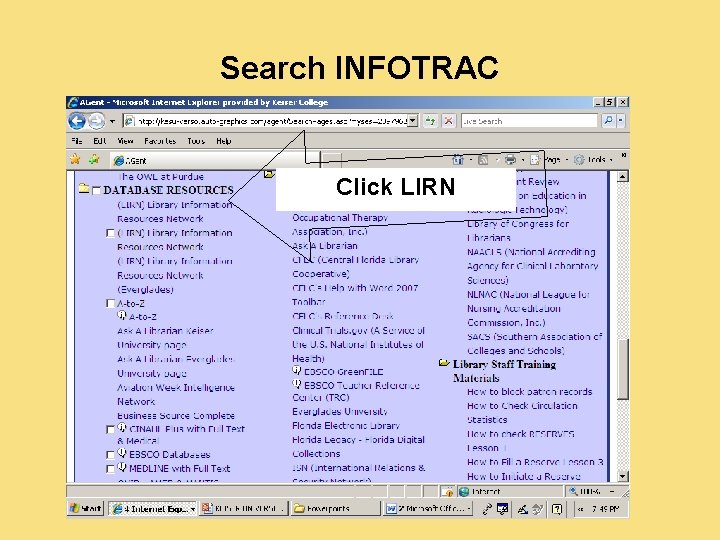 Search INFOTRAC Click LIRN 