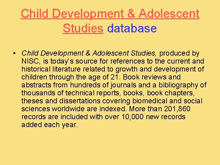 Child Development & Adolescent Studies database • Child Development & Adolescent Studies, produced by