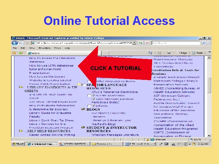 Online Tutorial Access CLICK A TUTORIAL 