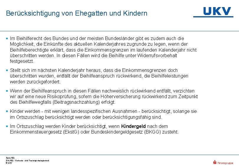 Berücksichtigung von Ehegatten und Kindern § Im Beihilferecht des Bundes und der meisten Bundesländer