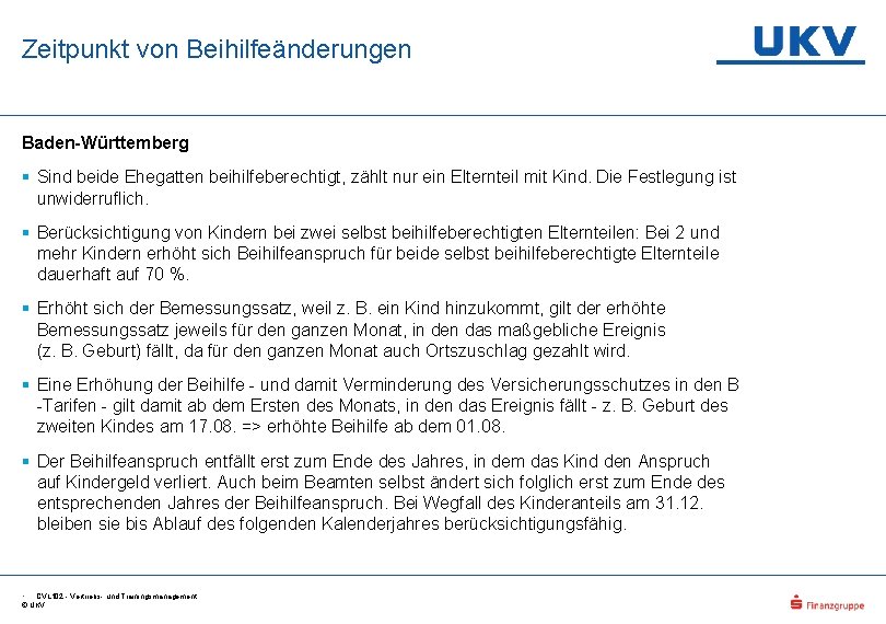 Zeitpunkt von Beihilfeänderungen Baden-Württemberg § Sind beide Ehegatten beihilfeberechtigt, zählt nur ein Elternteil mit