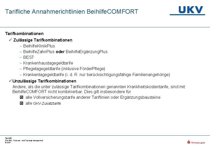 Tarifliche Annahmerichtlinien Beihilfe. COMFORT Tarifkombinationen ü Zulässige Tarifkombinationen - Beihilfe. Klinik. Plus - Beihilfe.