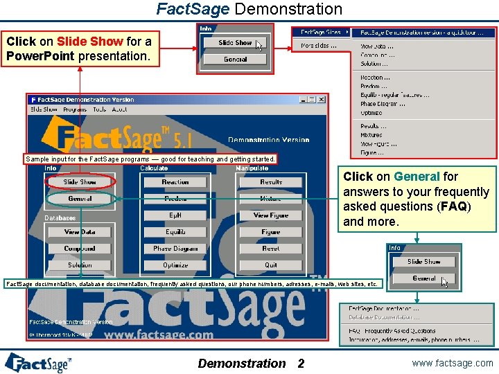 Fact. Sage Demonstration Click on Slide Show for a Power. Point presentation. Sample input