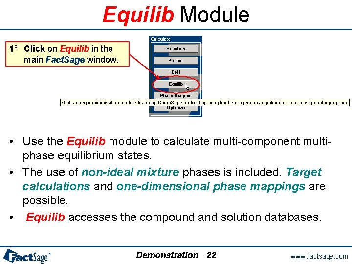 Equilib Module 1° Click on Equilib in the main Fact. Sage window. Gibbs energy