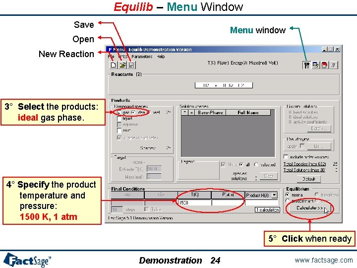 Equilib – Menu Window Save Menu window Open New Reaction 3° Select the products: